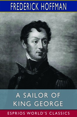 A Sailor of King George (Esprios Classics)