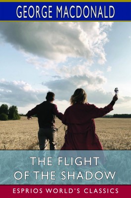 The Flight of the Shadow (Esprios Classics)