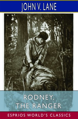 Rodney, the Ranger (Esprios Classics)