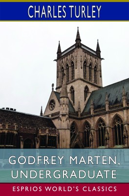 Godfrey Marten, Undergraduate (Esprios Classics)