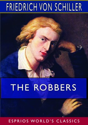 The Robbers (Esprios Classics)
