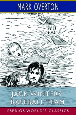 Jack Winters’ Baseball Team (Esprios Classics)