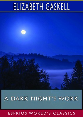 A Dark Night’s Work (Esprios Classics)