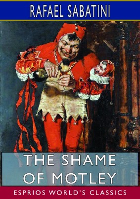 The Shame of Motley (Esprios Classics)