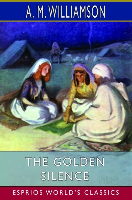 The Golden Silence (Esprios Classics)