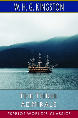 The Three Admirals (Esprios Classics)
