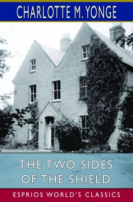 The Two Sides of the Shield (Esprios Classics)
