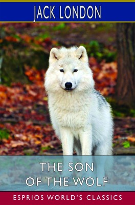 The Son of the Wolf (Esprios Classics)