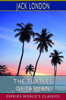 The Turtles of Tasman (Esprios Classics)