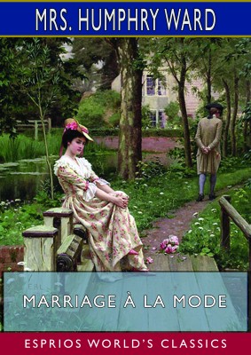 Marriage à la Mode (Esprios Classics)