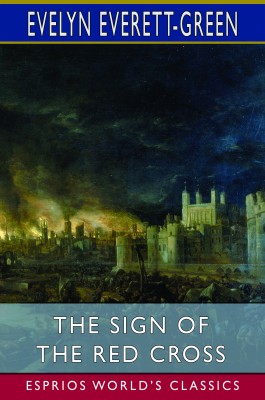 The Sign of the Red Cross (Esprios Classics)