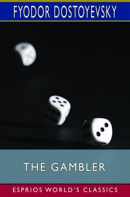 The Gambler (Esprios Classics)