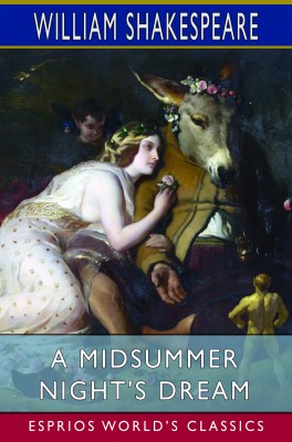 A Midsummer Night's Dream (Esprios Classics)
