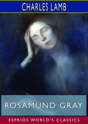 Rosamund Gray (Esprios Classics)