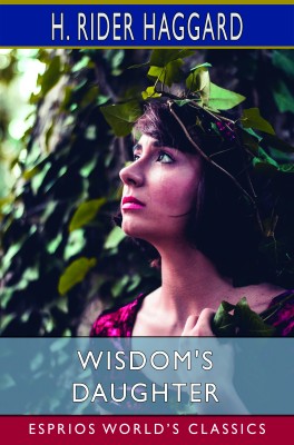 Wisdom's Daughter (Esprios Classics)