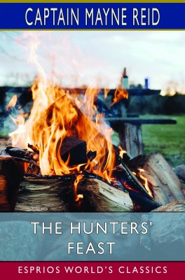The Hunters' Feast (Esprios Classics)