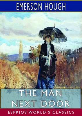 The Man Next Door (Esprios Classics)
