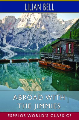 Abroad with the Jimmies (Esprios Classics)