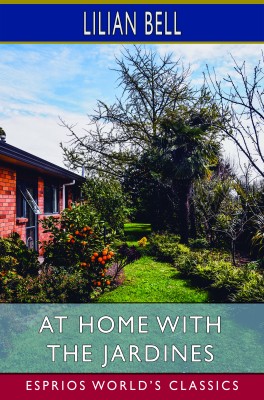 At Home with the Jardines (Esprios Classics)