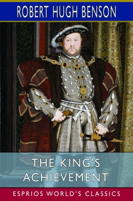 The King's Achievement (Esprios Classics)