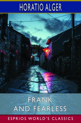 Frank and Fearless (Esprios Classics)