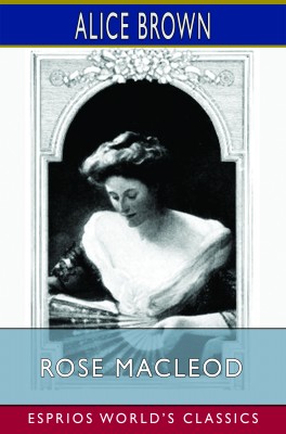 Rose MacLeod (Esprios Classics)