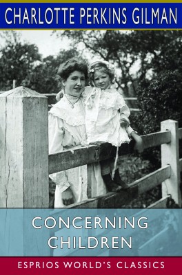 Concerning Children (Esprios Classics)