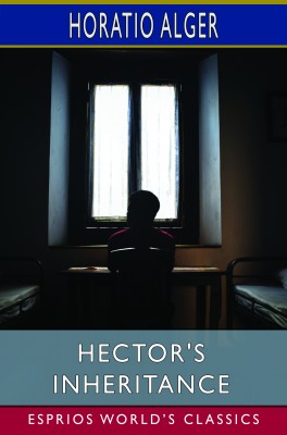 Hector's Inheritance (Esprios Classics)