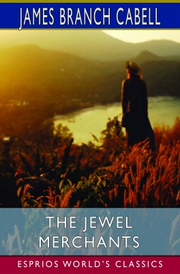 The Jewel Merchants (Esprios Classics)