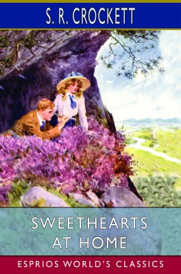 Sweethearts at Home (Esprios Classics)