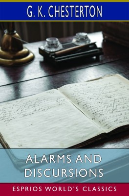 Alarms and Discursions (Esprios Classics)