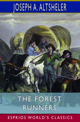 The Forest Runners (Esprios Classics)