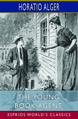 The Young Book Agent (Esprios Classics)
