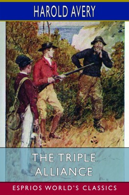 The Triple Alliance (Esprios Classics)