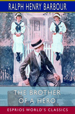 The Brother of a Hero (Esprios Classics)