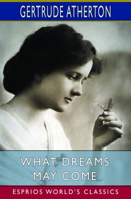 What Dreams May Come (Esprios Classics)