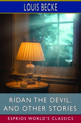 Rídan the Devil, and Other Stories (Esprios Classics)