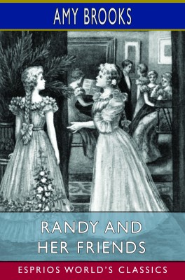 Randy and Her Friends (Esprios Classics)