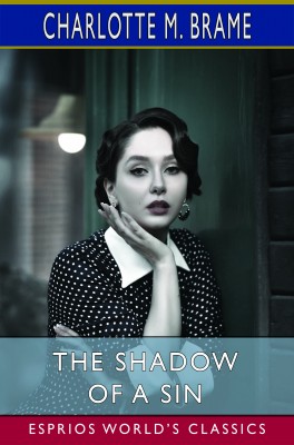 The Shadow of a Sin (Esprios Classics)