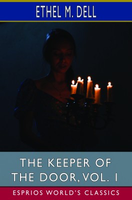 The Keeper of the Door, Vol. 1 (Esprios Classics)