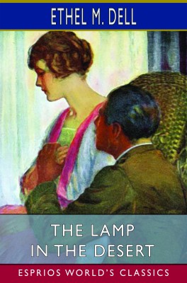 The Lamp in the Desert (Esprios Classics)