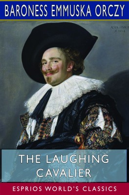 The Laughing Cavalier (Esprios Classics)