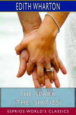 The Spark (The 'Sixties) (Esprios Classics)