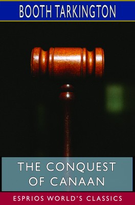 The Conquest of Canaan (Esprios Classics)